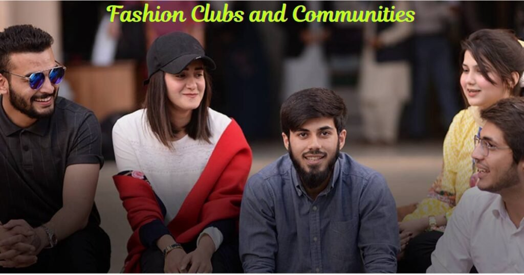 Fashion Clubs and Communities in Universities