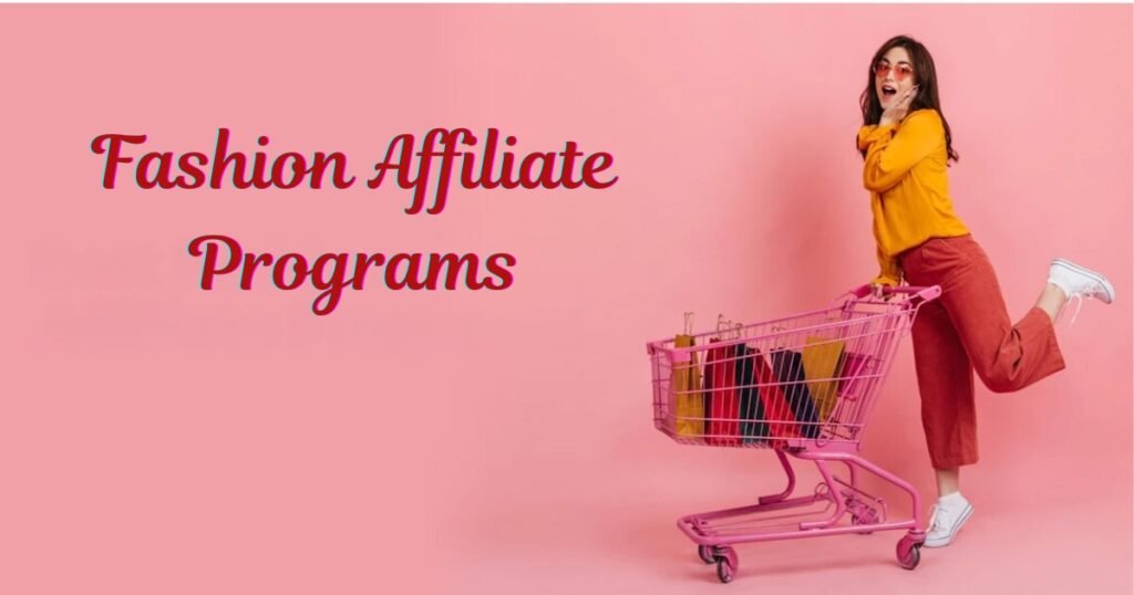 Fashion Affiliate Programs for University Students